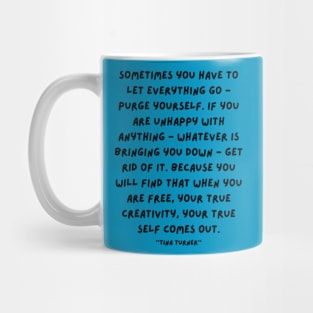 Tina Turner quotes Mug